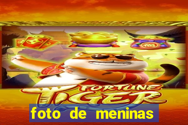 foto de meninas bonitas sem mostrar o rosto